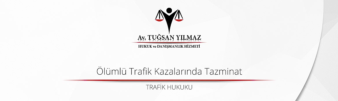 Ölümlü Trafik Kazalarında Tazminat