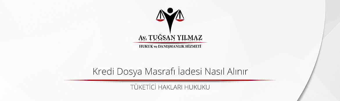 Kredi Dosya Masrafı İadesi Nasıl Alınır