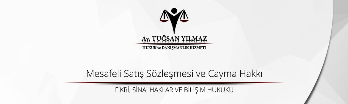 Mesafeli Satış Sözleşmesi ve Cayma Hakkı