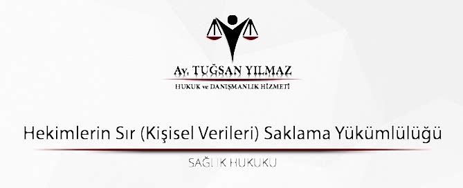 Hekimlerin Sır Saklama Yükümlülüğü