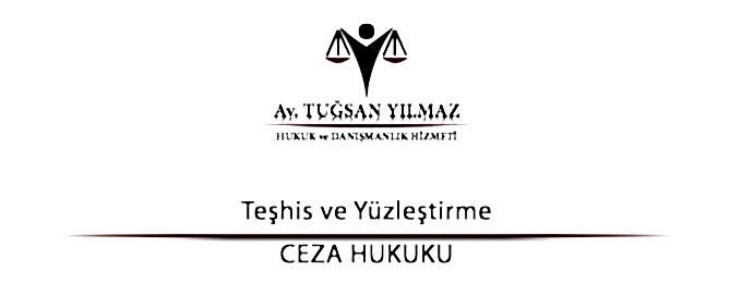 Teşhis ve Yüzleştirme