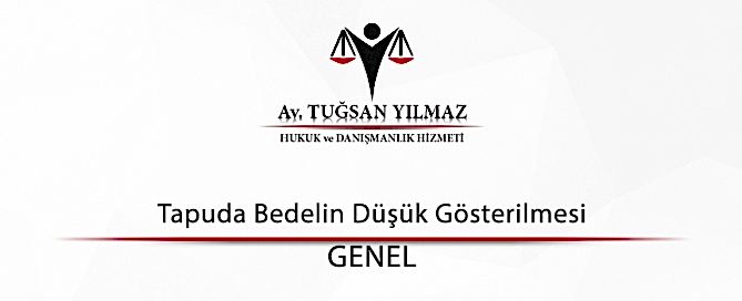 Tapuda Bedelin Düşük Gösterilmesi