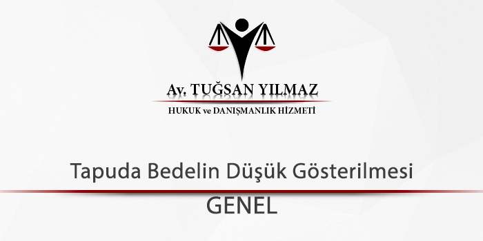 Tapuda-Bedelin-Düşük-Gösterilmesi